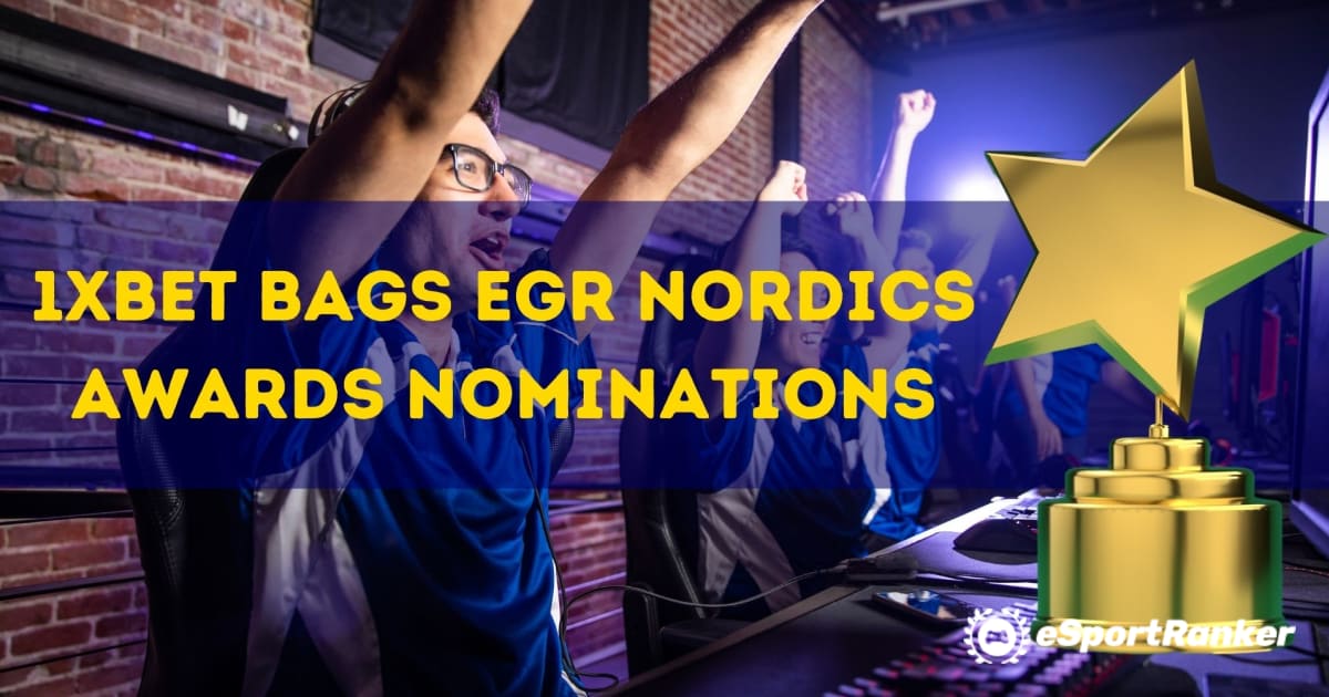 1xBet Bags Nominacije za EGR Nordics Awards